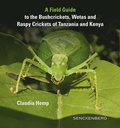 Cover: A Field Guide to the Bushcrickets, Wetas and Raspy Crickets of Tanzania and Kenya - E. Schweizerbart'sche Verlagsbuchhandlung