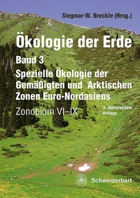 Abbildung von: Ökologie der Erde Band 3  Spezielle Ökologie der Gemäßigten und Arktischen Zonen Euro-Nordasiens - E. Schweizerbart'sche Verlagsbuchhandlung