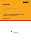 Cover: Satzanalyse von Gustav Mahlers 9. Sinfonie. Die Verarbeitung einer Lebenskrise? - Aus der Reihe: e-fellows.net stipendiaten-wissen