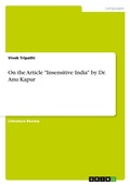 Cover: On the Article "Insensitive India" by Dr. Anu Kapur - GRIN Verlag