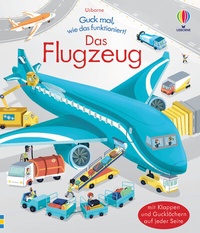 Abbildung von: Guck mal, wie das funktioniert! Das Flugzeug - Usborne