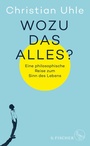 Cover: Wozu das alles? - S. Fischer