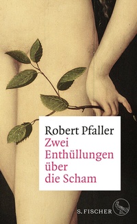 Abbildung von: Zwei Enthüllungen über die Scham - S. Fischer