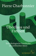 Cover: &Uuml;berfluss und Freiheit - S. Fischer