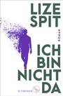 Cover: Ich bin nicht da - S. Fischer