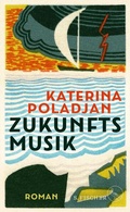 Cover: Zukunftsmusik - S. Fischer