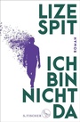 Cover: Ich bin nicht da - S. Fischer