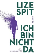 Cover: Ich bin nicht da - S. Fischer
