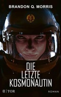 Cover: Die letzte Kosmonautin - S. Fischer