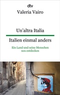 Cover: Un'altra Italia Italien einmal anders - dtv
