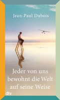 Cover: Jeder von uns bewohnt die Welt auf seine Weise - dtv
