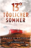 Cover: 13&deg; - T&ouml;dlicher Sommer - dtv