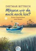 Cover: M&uuml;ssen wir da auch noch hin? - dtv