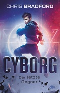 Cover: Cyborg - Der letzte Gegner - dtv