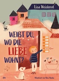 Cover: Wei&szlig;t du, wo die Liebe wohnt? - dtv