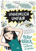 Cover: Unheimlich unfair - Ruby Black und der Wettkampf der Schulen - dtv