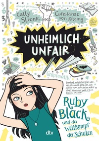 Abbildung von: Unheimlich unfair - Ruby Black und der Wettkampf der Schulen - dtv