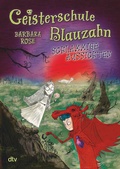 Cover: Geisterschule Blauzahn - Schlammige Aussichten - dtv