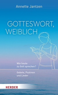 Abbildung von: Gotteswort, weiblich - Verlag Herder