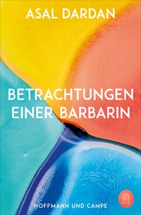 Abbildung von: Betrachtungen einer Barbarin - Hoffmann & Campe