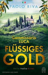Abbildung von: Flüssiges Gold - Hoffmann & Campe