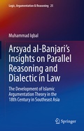 Cover: Arsyad al-Banjari's Insights on Parallel Reasoning and Dialectic in Law - Springer