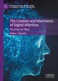 Cover: The Creation and Inheritance of Digital Afterlives - Palgrave Macmillan