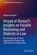 Cover: Arsyad al-Banjari's Insights on Parallel Reasoning and Dialectic in Law - Springer