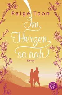 Abbildung von: Im Herzen so nah - Fischer Taschenbuch