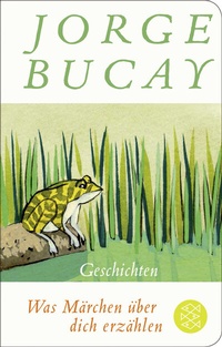 Abbildung von: Was Märchen über dich erzählen - Fischer Taschenbuch