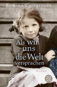 Abbildung von: Als wir uns die Welt versprachen - Fischer Taschenbuch
