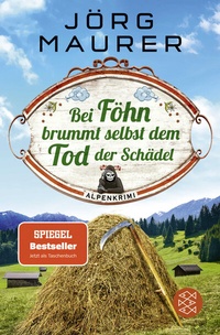 Abbildung von: Bei Föhn brummt selbst dem Tod der Schädel - Fischer Taschenbuch