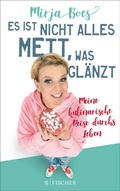 Cover: Es ist nicht alles Mett, was gl&auml;nzt - Fischer Taschenbuch