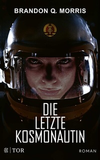 Abbildung von: Die letzte Kosmonautin - FISCHER Tor