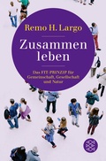 Cover: Zusammen leben. Das Fit-Prinzip f&uuml;r Gemeinschaft, Gesellschaft und Natur - Fischer Taschenbuch