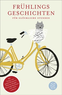 Abbildung von: Frühlingsgeschichten für glückliche Stunden - Fischer Taschenbuch
