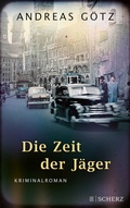 Cover: Die Zeit der J&auml;ger - FISCHER Scherz