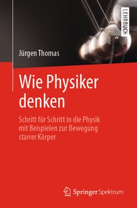Abbildung von: Wie Physiker denken - Springer Spektrum
