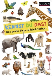 Abbildung von: Duden 18+: Kennst du das? Das große Tiere-Bildwörterbuch - Fischer Sauerländer Duden