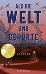 Cover: Als die Welt uns gehörte - FISCHER Sauerländer