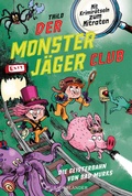 Cover: Der Monsterj&auml;ger-Club 1 - Die Geisterbahn von Bad Murks - FISCHER Sauerl&auml;nder