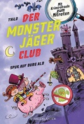 Cover: Der Monsterj&auml;ger-Club 2 - Spuk auf Burg Alb - FISCHER Sauerl&auml;nder