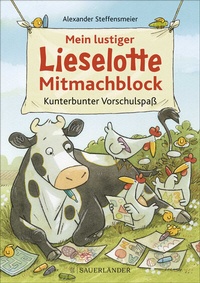 Abbildung von: Mein lustiger Lieselotte Mitmachblock - FISCHER Sauerländer