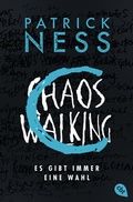 Cover: Chaos Walking - Es gibt immer eine Wahl - cbt