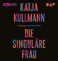Cover: Die Singul&auml;re Frau - Der Audio Verlag