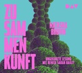 Cover: Zusammenkunft - Der Audio Verlag