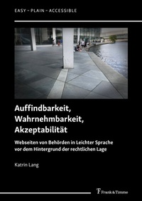 Abbildung von: Auffindbarkeit, Wahrnehmbarkeit, Akzeptabilität - Frank & Timme