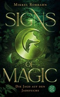 Cover: Signs of Magic 1 - Die Jagd auf den Jadefuchs - FISCHER Sauerl&auml;nder