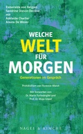 Cover: Welche Welt f&uuml;r morgen? - Nagel & Kimche