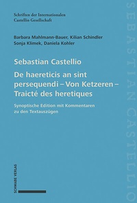 Bild: De haereticis an sint persequendi (1554) Von Ketzeren (1555) Traicté des heretiques (1557) - Schwabe Verlagsgruppe AG Schwabe Verlag